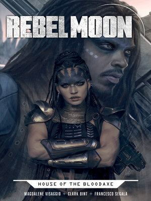 cover image of Rebel Moon: House of the Bloodaxe